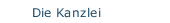 Die Kanzlei 