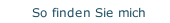 So finden Sie mich 